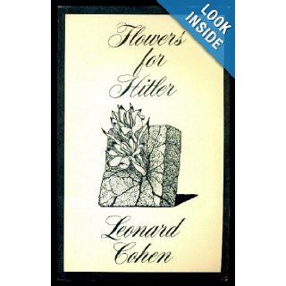 Flowers for Hitler Leonard Cohen 9780224008419 Books