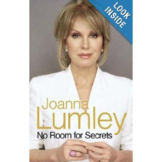 No Room for Secrets Joanna Lumley 9780718146825 Books
