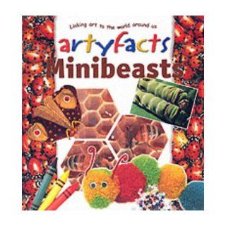 Minibeasts (Artyfacts) Polly Goodman, Steve Parker 9781860228063 Books