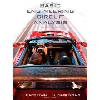 Basic Engineering Circuit Analysis 10th (tenth) Edition by Irwin, J. David, Nelms, Robert M. published by Wiley (2010)  Books