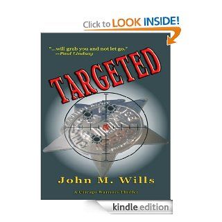 TARGETED (Chicago Warriors) eBook John M. Wills Kindle Store