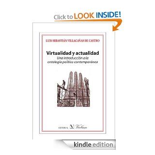 Virtualidad y actualidad Una introduccin a la ontolog poltica contemponea (Spanish Edition) eBook Luis Sebastin Villanueva Kindle Store
