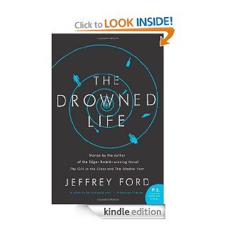 The Drowned Life eBook Jeffrey Ford Kindle Store