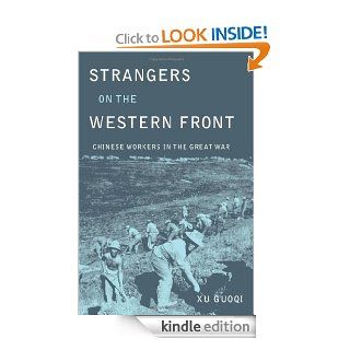 STRANGERS ON THE WESTERN FRONT eBook Guoqi Xu Kindle Store