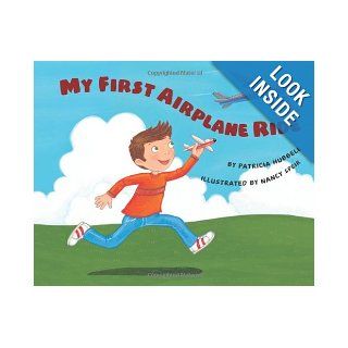 My First Airplane Ride Patricia Hubbell, Nancy Speir 9781477816752 Books