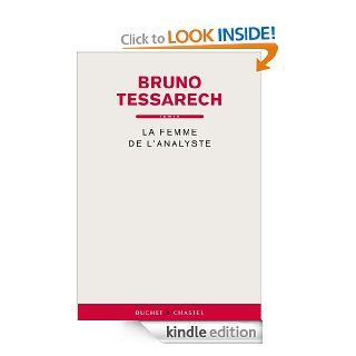 La Femme de l'analyste (Domaine franais) (French Edition) eBook Bruno Tessarech Kindle Store