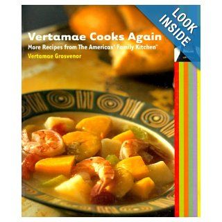 Vertamae Cooks Again More Recipes from the Americas' Family Kitchen Vertamae Grosvenor Books
