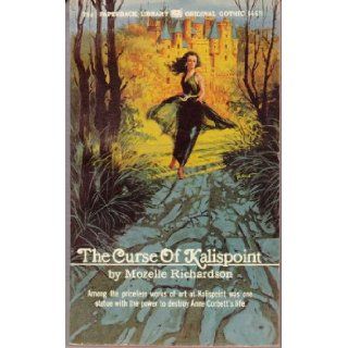 The Curse of Kalispoint (Paperback Library #64 679) (A Gothic Novel) Mozelle Richardson Books