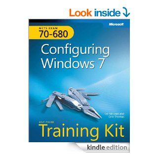 MCTS Self Paced Training Kit (Exam 70 680) Configuring Windows 7 (Corrected Reprint Edition) Configuring Windows 7 eBook Ian McLean, Orin Thomas Kindle Store