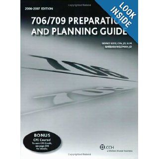 706/709 Preparation and Planning Guide Sidney Kess and Barbara Weltman 9780808014867 Books