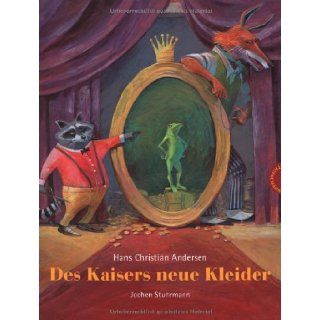 Des Kaisers neue Kleider Hans Christian Andersen, Jochen Stuhrmann 9783522435475 Books