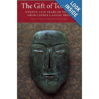 The Gift of Tongues Twenty five Years of Poetry from Copper Canyon Press Sam Hamill 9781556591167 Books