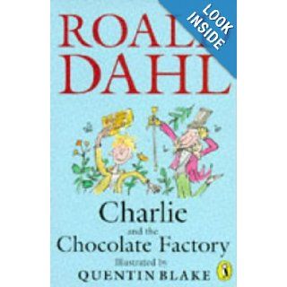 Charlie And the Chocolate Factory ROALD DAHL 9780140371543 Books