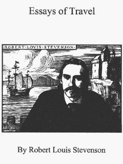 Essays of Travel (9781576460214) Robert Louis Stevenson Books