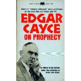 Edgar Cayce on prophecy Mary Ellen Carter Books