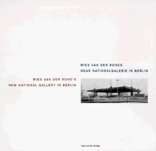Mies Van Rohe's New National Gallery, Berlin (9783980321228) Gabriela Wachter, Peter Craven Books