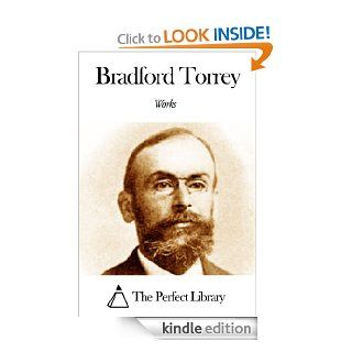 Works of Bradford Torrey eBook Bradford Torrey Kindle Store