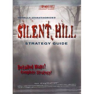 Silent Hill Totally Unauthorized Strategy Guide [for PlayStation] Brady Games, H. Leigh Davis 9781566868839 Books