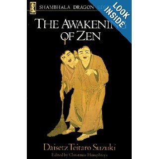 AWAKENING OF ZEN (Shambhala dragon editions) (9780877734239) Daisetz T. Suzuki Books
