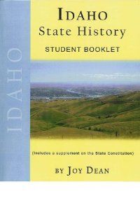 Idaho State History from a Christian Perspective (Complete Course) (State History from a Christian Persepctive, Idaho) Joy Dean Books