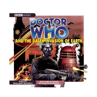 Doctor Who and the Dalek Invasion of Earth Terrance Dicks, William Russell, Nicholas Briggs 9781408409923 Books
