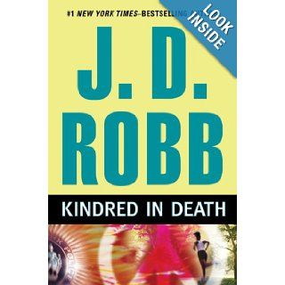 Kindred in Death J. D. Robb Books