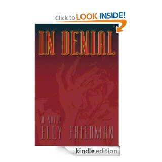 In Denial eBook Elly  Friedman Kindle Store