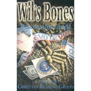 Wil's Bones Discussion Guide A Tool for Christian Reading Groups 9781930892132 Books