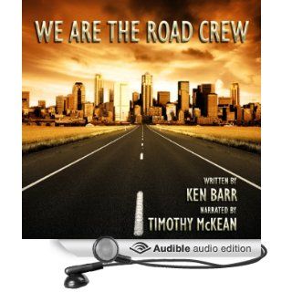 We Are the Road Crew, Vol. 1 (Audible Audio Edition) Ken Barr, Timothy McKean Books