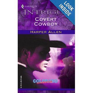 Covert Cowboy Harper Allen 9780373227358 Books