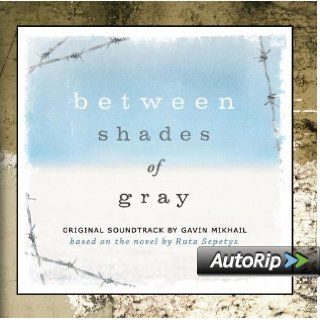 Between Shades Of Gray (Original Soundtrack Based On The Novel By Ruta Sepetys) Music