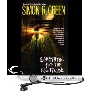 Something from the Nightside Nightside, Book 1 (Audible Audio Edition) Simon R. Green, Marc Vietor Books