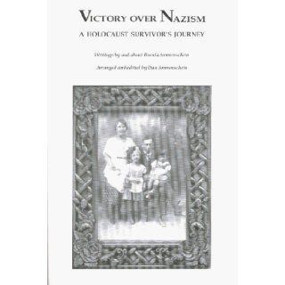 Victory over Nazism A Holocaust survivor's journey Dan Sonnenschein, Bronia Sonnenschein 9780969768838 Books