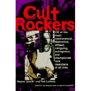 CULT ROCKERS Wayne Jancik 9780684811123 Books