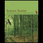 Science Stories Science Methods for Elementary and Middle School Teachers