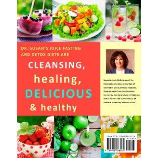 Dr. Susan's Juice Fasting and Detoxification Diets Susan M. Lark M.D. 9781940188164 Books