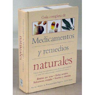Guia Completa De Medicamentos Y Remedios Naturales Editores de PREVENTION Magazine Health B 9780875964652 Books