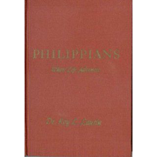 Philippians Where life advances Roy L Laurin Books