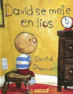 David Se Mete En Lios/david Gets in Trouble (Spanish Edition) David Shannon 9780606333054 Books
