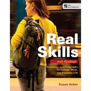 Real Skills with Readings Sentences and Paragraphs for College, Work, and Everyday Life 3rd (third) Edition by Anker, Susan published by Bedford/St. Martin's (2013) Books