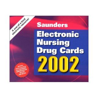 Saunders Electronic Nursing Drug Cards 2002 (with PC compatible mini CD ROM) Saunders, Barbara B. Hodgson RN OCN, Robert J. Kizior BS RPh, Robert J. Kizior 9780721692562 Books