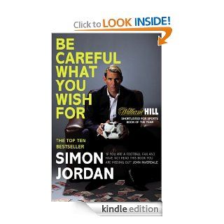 Be Careful What You Wish For eBook Simon Jordan Kindle Store