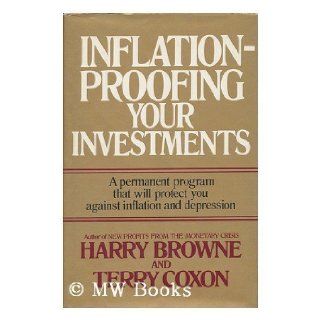 Inflation proofing your investments Harry Browne 9780688035761 Books