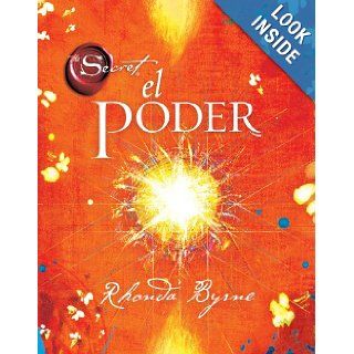 El Poder (Atria Espanol) (Spanish Edition) Rhonda Byrne 9781451620962 Books