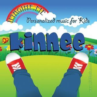 Imagine Me   Personalized just for Kinnee   Pronounced ( Ken Nee ) Music