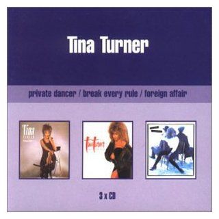 Private Dancer / Foreign Affair / Break Every Rule Music