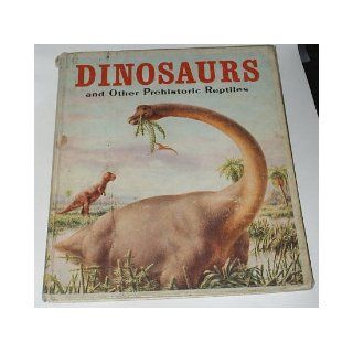 The giant golden book of dinosaurs and other prehistoric reptiles (A Giant golden book, 764) Jane (Werner) Watson Books
