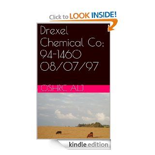 Drexel Chemical Co; 94 1460  08/07/97 eBook OSHRC ALJ Kindle Store