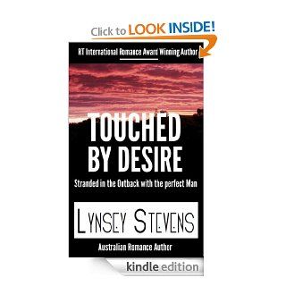 Touched By Desire (Lynsey Stevens Romance) eBook Lynsey Stevens, Author Manage Pty Limited ACN 078 767 076 ePublisher, Lynsey Stevens Romance Kindle Store