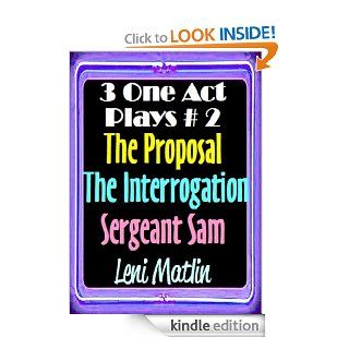 3 One Act Plays, Vol. 2 The Proposal / The Usual / Sergeant Sam eBook Leni Matlin Kindle Store